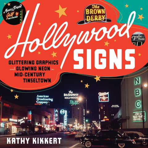 Hollywood Signs by Kathy Kikkert