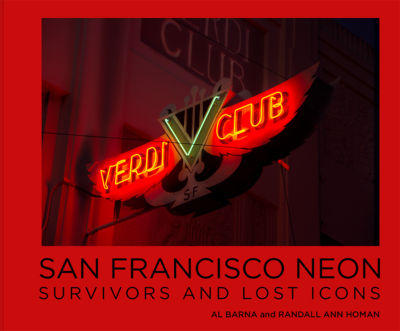 San Francisco Neon Survivors and Lost Icons Book