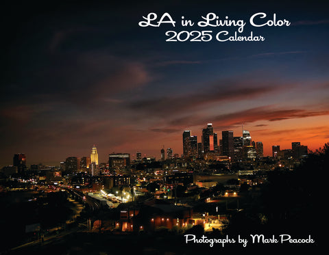LA in Living Color 2025 Calendar Mark Peacock