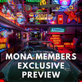 9/7/25 MONA Member’s Exclusive Preview