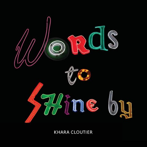 Words to Shine By Book by Khara Cloutier