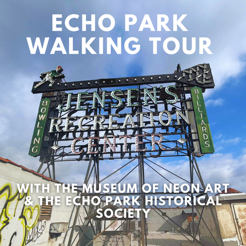Echo Park Walking Tour with MONA and the Echo Park Historical Society 4/27/24