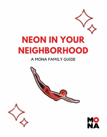 Family Guide - Neon in Your Neighborhood