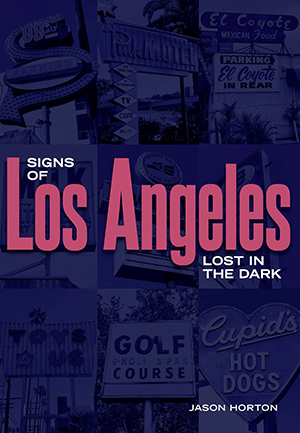 Signs of Los Angeles - Lost in the Dark Book